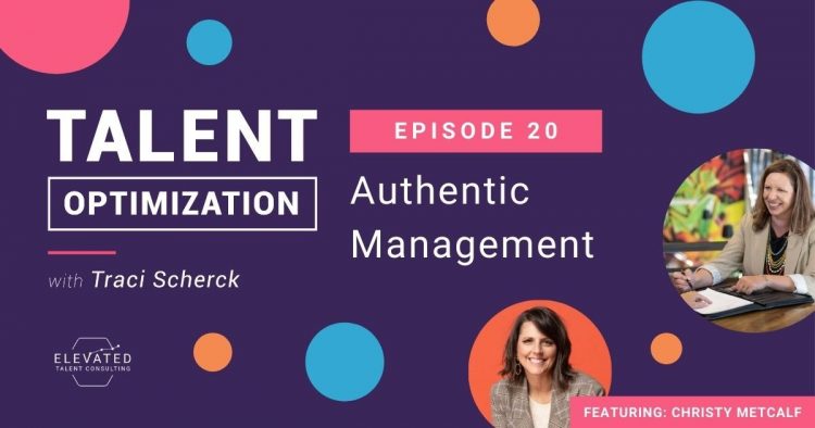 EP 20: Authentic Management with Christy Metcalf