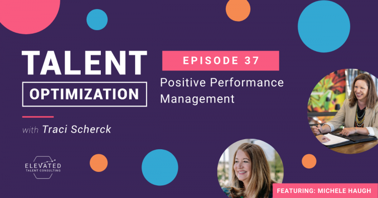 EP 37: Positive Performance Management with Michele Haugh