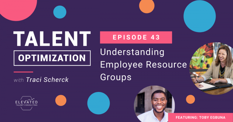 EP 43: Understanding Employee Resource Groups with Toby Egbuna