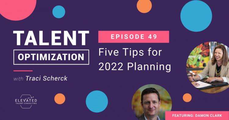 EP 49: Five Tips for 2022 Planning with Damon Clark
