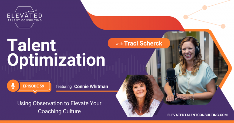 EP 59: Using Observation to Elevate Your Coaching Culture with Connie Whitman