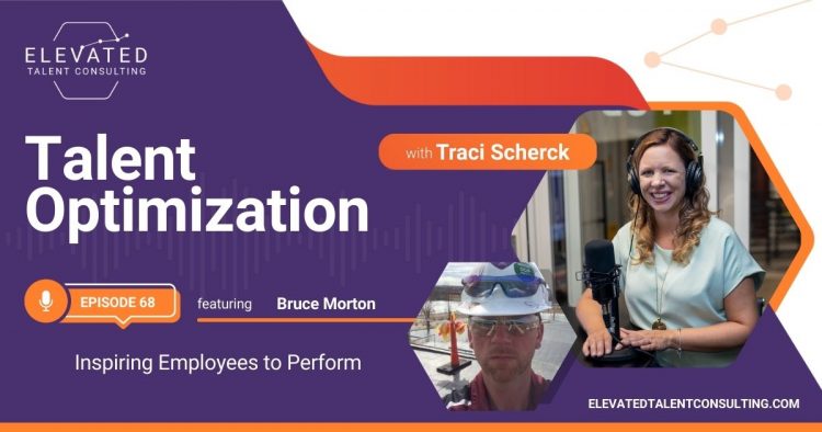 EP 68: Inspiring Employees to Perform with Bruce Morton