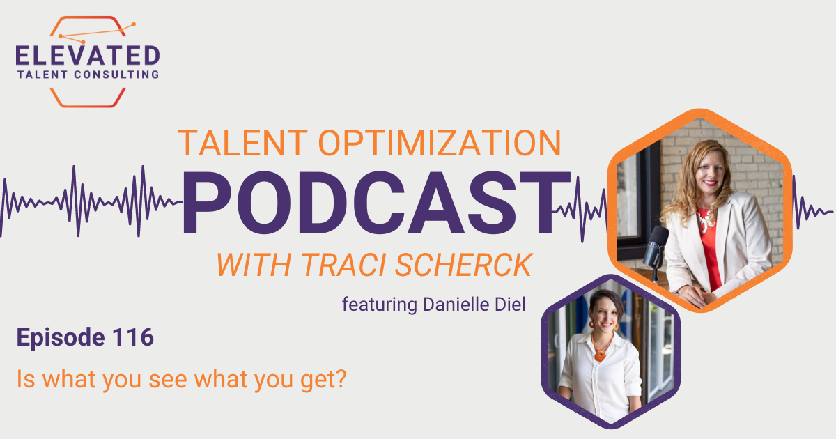 EP 116: Is what you see what you get? with Danielle Diel