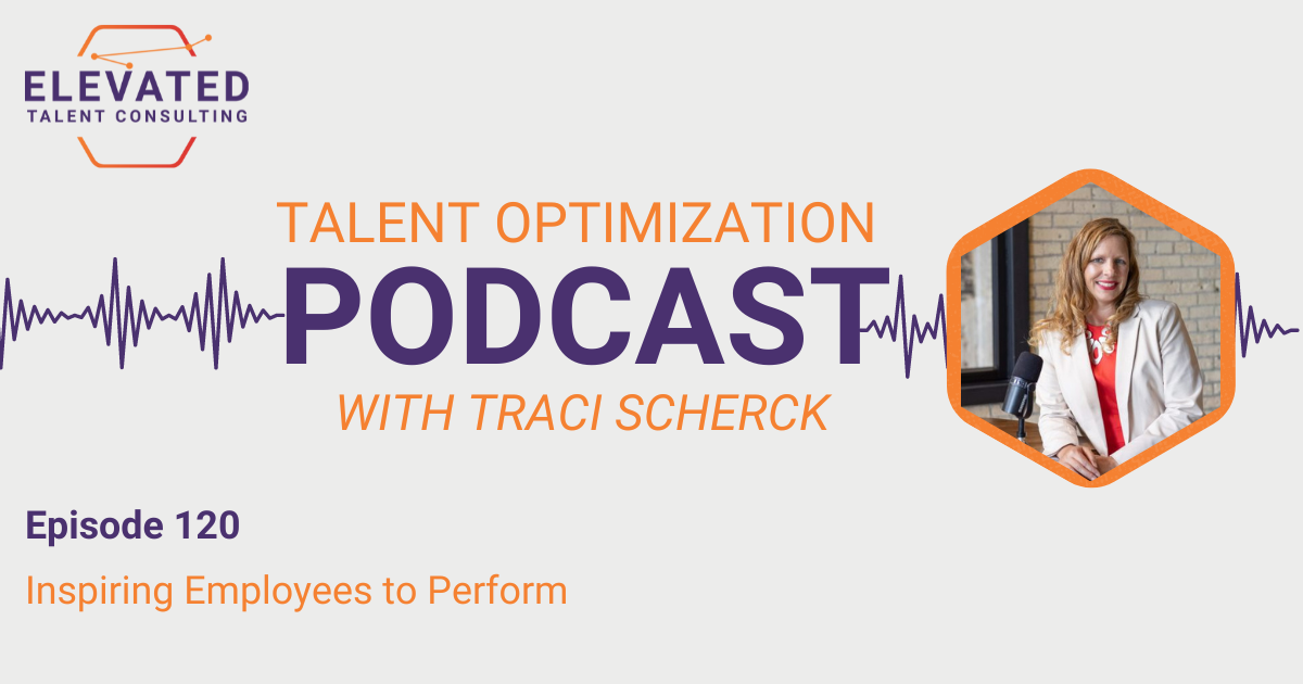 EP 120: Inspiring Employees to Perform