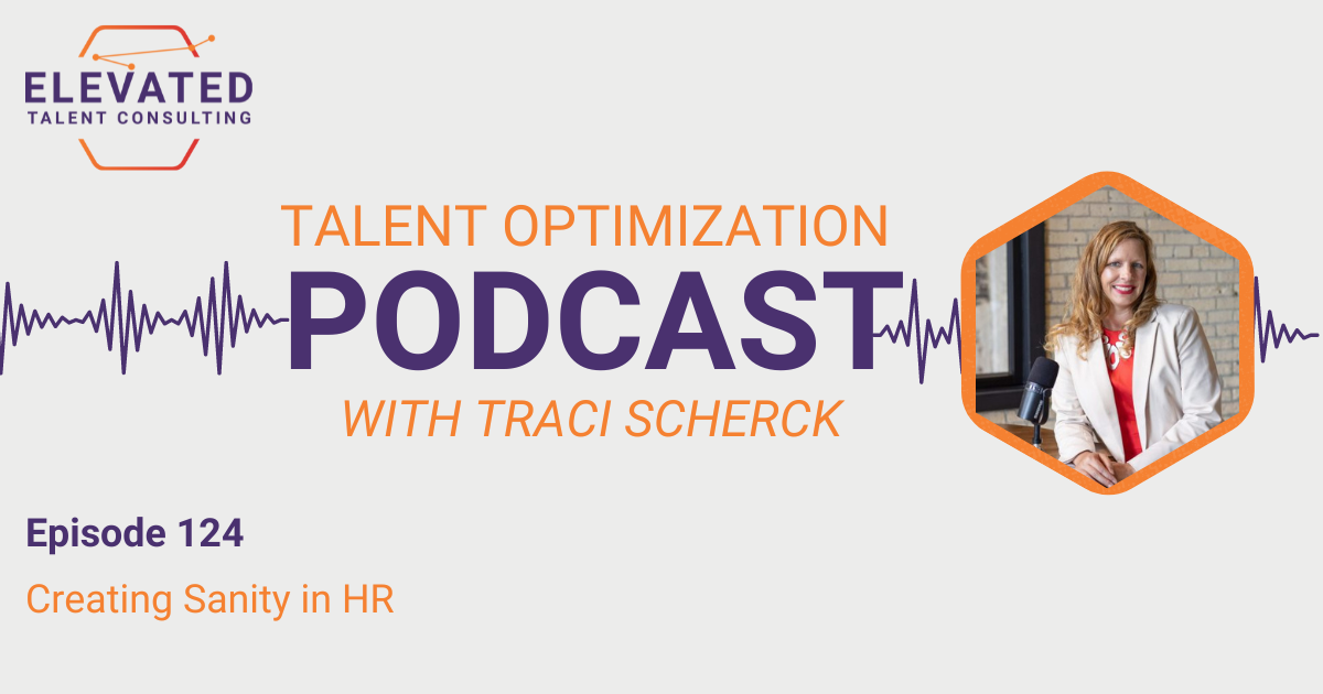 EP 124: Creating Sanity in HR
