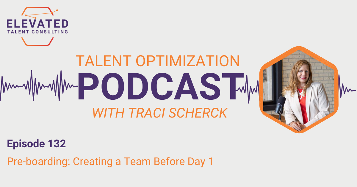 EP 132: Pre-boarding: Creating a Team Before Day 1