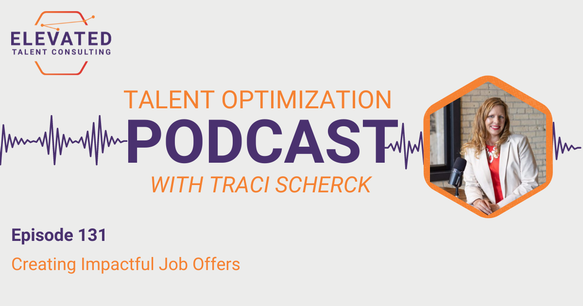 EP 131: Creating Impactful Job Offers